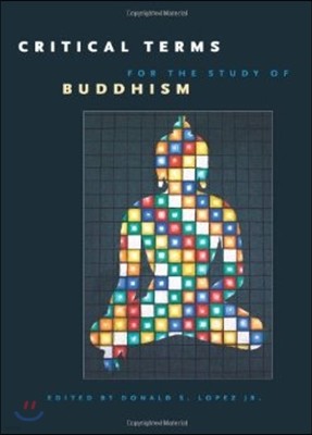 Critical Terms for the Study of Buddhism