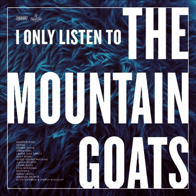 Various Artists — I Only Listen To The Mountain Goats: Hail 앨범 커버