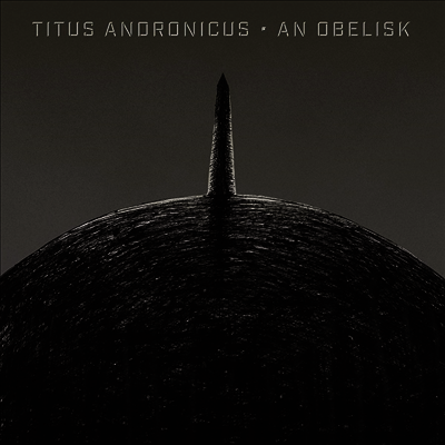 Titus Andronicus — An Obelisk (Download) 앨범 커버