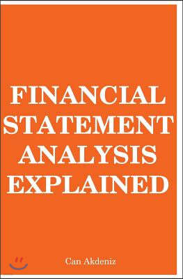 Financial Statement Analysis Explained