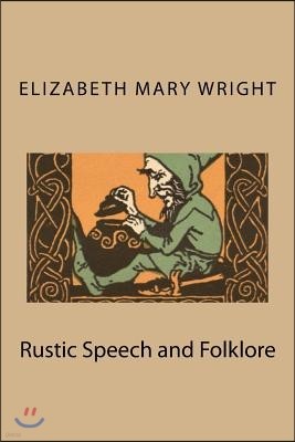 Rustic Speech and Folklore