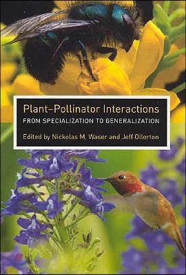 Plant-Pollinator Interactions: From Specialization to Generalization