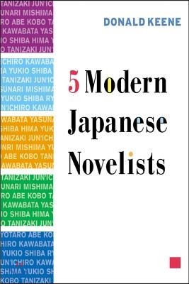 Five Modern Japanese Novelists