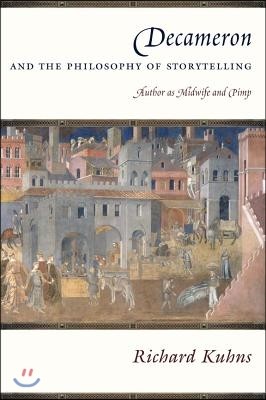 Decameron and the Philosophy of Storytelling: Author as Midwife and Pimp