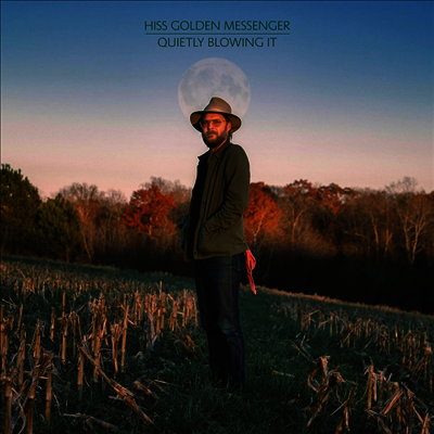 Hiss Golden Messenger — Quietly Blowing It (Download) 앨범 커버