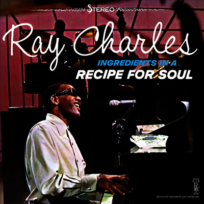 Ray Charles — Ingredients In A Recipe For Soul 앨범 커버