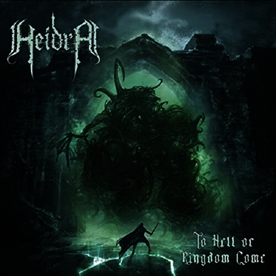 Heidra — To Hell Or Kingdom Come 앨범 커버