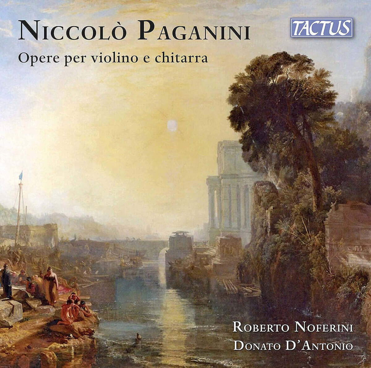 Roberto Noferini / Donato D'Antonio 파가니니: 바이올린과 기타를 위한 작품집 (Paganini: Works for Violin and Guitar)