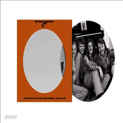 Abba - Love Isn’t Easy (But It Sure Is Hard Enough) / I Am Just A Girl (7 Inch Single Picture LP)