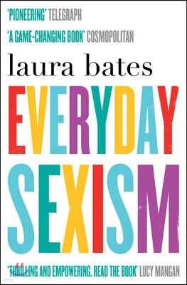 The Everyday Sexism