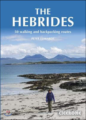 The Hebrides: 50 Walking and Backpacking Routes