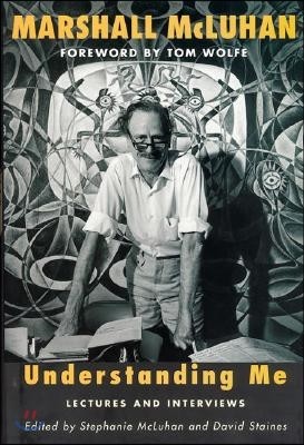 Understanding Me: Lectures and Interviews