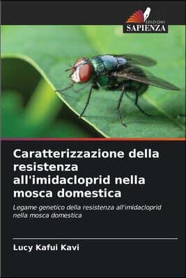 KS OmniScriptum Publishing Caratterizzazione della resistenza all'imidacloprid nella mosca domestica