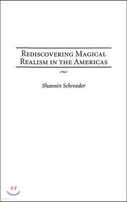 Rediscovering Magical Realism in the Americas