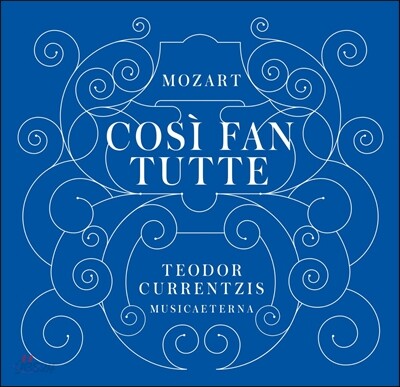 Musica Eeterna 모차르트: 코지 판 투테 (Mozart: Cosi fan tutte, K588)