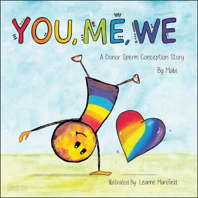 You, Me, We, A Donor Sperm Conception Story