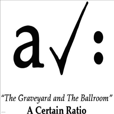 Certain Ratio — The Graveyard And The Ballroom 앨범 커버