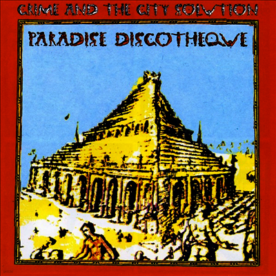 Crime & The City Solution — Paradise Discotheque (Orange Vonyl) 앨범 커버