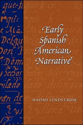 Early Spanish American Narrative