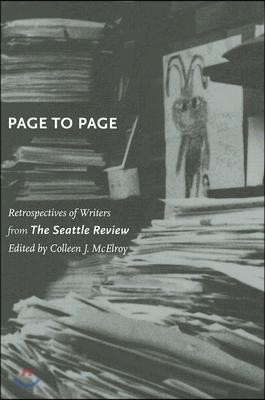 Page to Page: Retrospectives of Writers from the Seattle Review