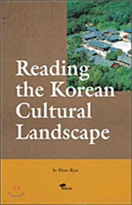 Reading the Korean Cultural Landscape