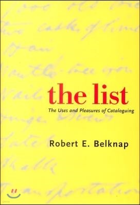 List: The Uses and Pleasures of Cataloguing