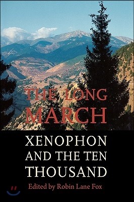 The Long March: Xenophon and the Ten Thousand