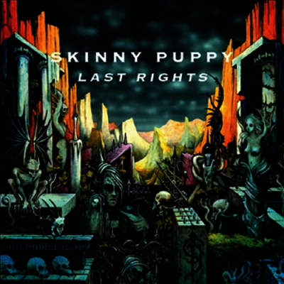 Skinny Puppy — Last Rights 앨범 커버