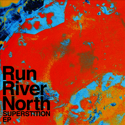 Run River North — Superstition (EP) 앨범 커버