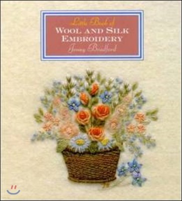 Little Book of Wool and Silk Embroidery