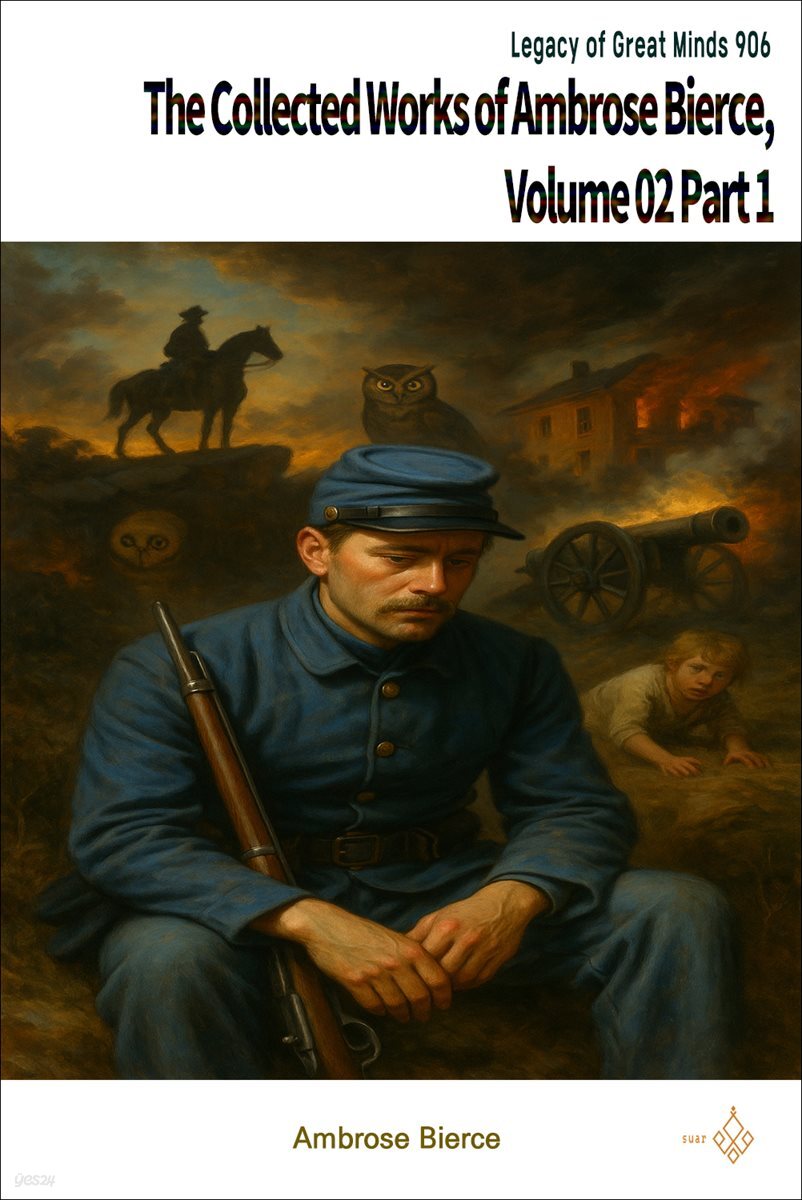 The Collected Works of Ambrose Bierce, Volume 02 Part 1