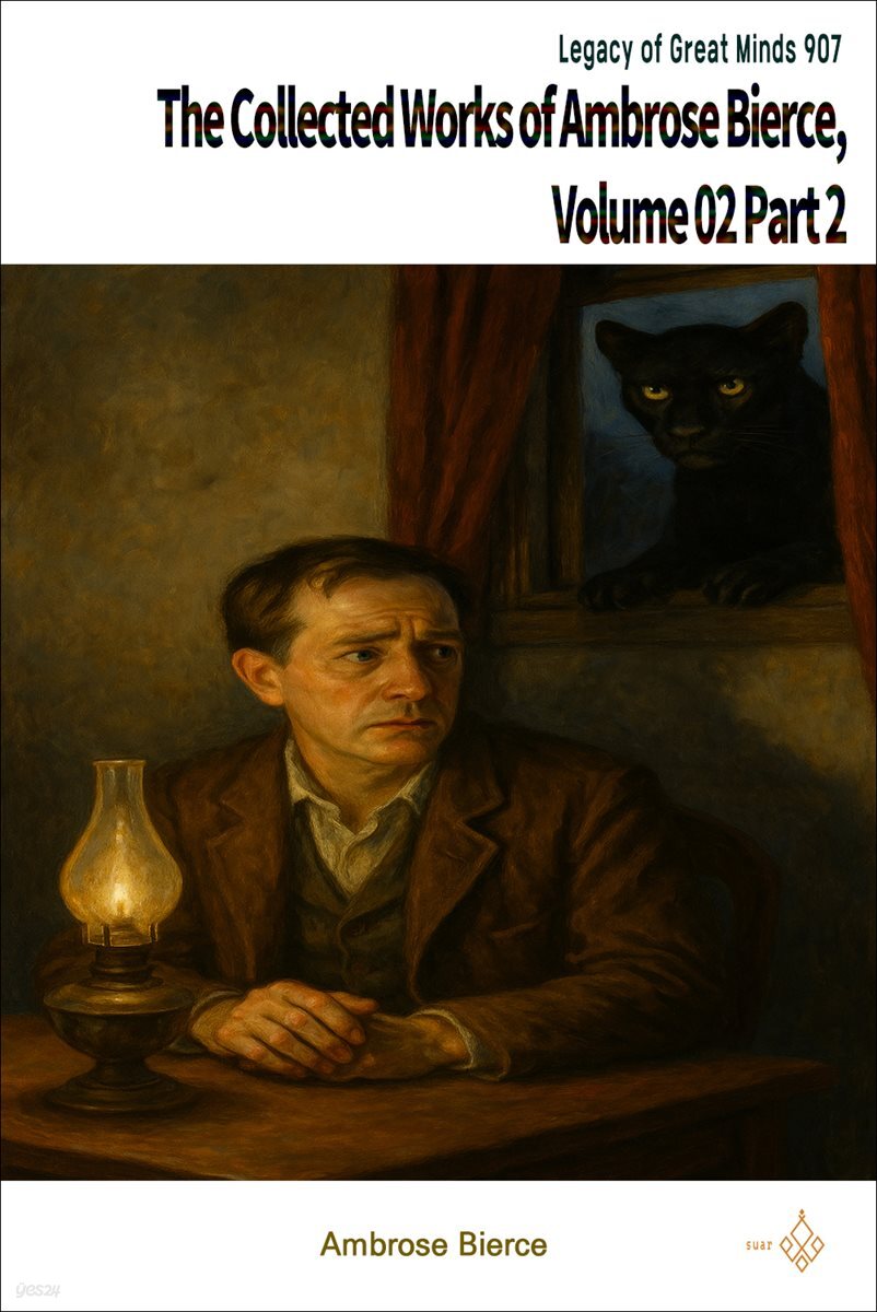 The Collected Works of Ambrose Bierce, Volume 02 Part 2