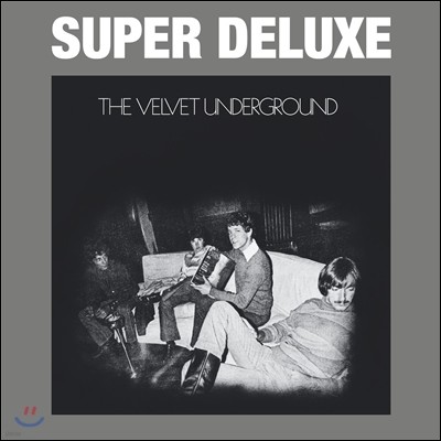Velvet Underground - Velvet Underground (45th Anniversary Super Deluxe Edition)