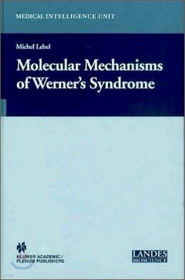 Molecular Mechanisms of Werner's Syndrome