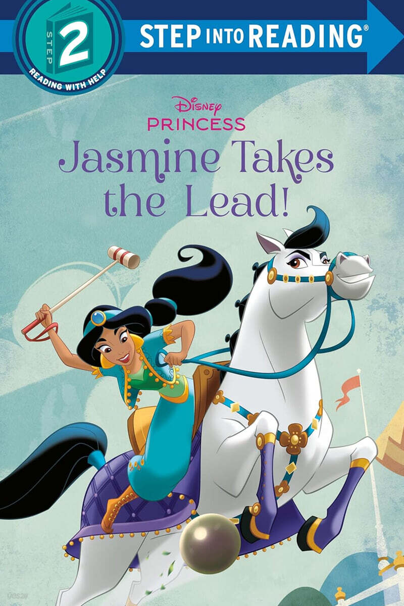 Step Into Reading 2 : Disney Princess : Jasmine Takes the Lead!