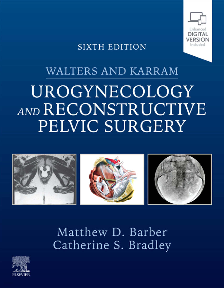 Walters & Karram Urogynecology and Reconstructive Pelvic Surgery, 6/E