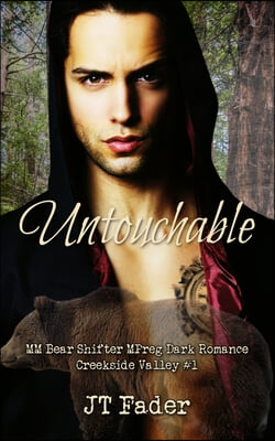 Untouchable: MM Bear Shifter MPreg Dark Romance
