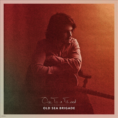 Old Sea Brigade — Ode To A Friend 앨범 커버