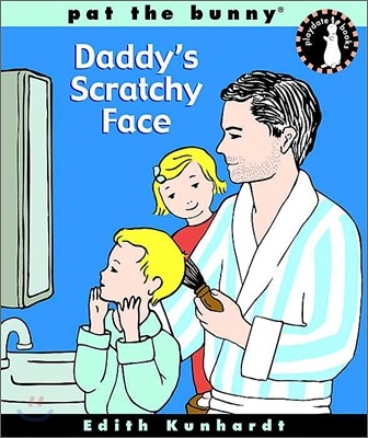 Daddy's Scratchy Face