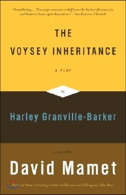 The Voysey Inheritance: A Play