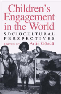 Children's Engagement in the World: Sociocultural Perspectives