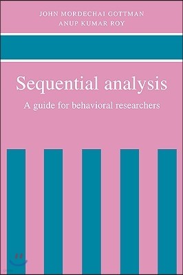 Sequential Analysis: A Guide for Behavorial Researchers