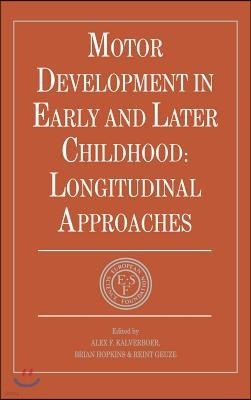 Motor Development in Early and Later Childhood: Longitudinal Approaches