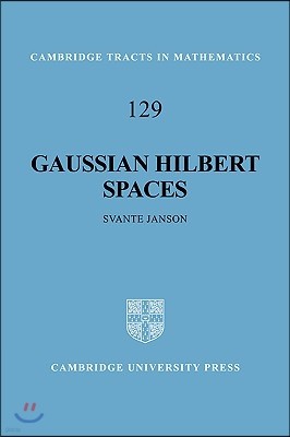 Gaussian Hilbert Spaces