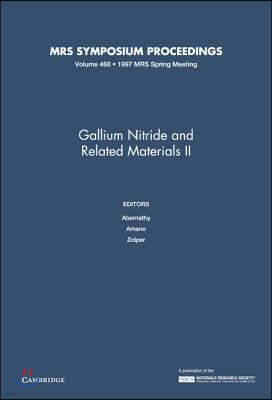 Gallium Nitride and Related Materials II: Volume 468