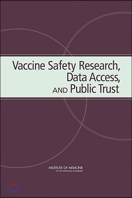 Vaccine Safety Research, Data Access And Public Trust