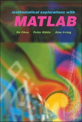 Mathematical Explorations with MATLAB