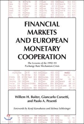 Financial Markets and European Monetary Cooperation: The Lessons of the 1992-93 Exchange Rate Mechanism Crisis