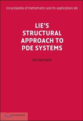 Lie's Structural Approach to Pde Systems