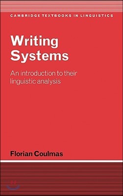 Writing Systems: An Introduction to Their Linguistic Analysis